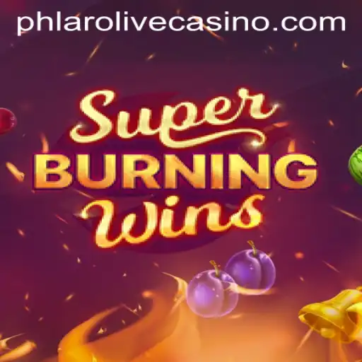 Unveiling the Thrills of SuperBurningWins in the Age of Phlaro